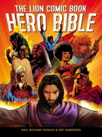 The Lion Comic Book Hero Bible 0745956173 Book Cover