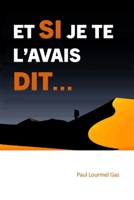 Et si je te l'avais dit... (French Edition) B0DQM2NWMZ Book Cover