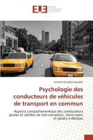 Psychologie Des Conducteurs de Va(c)Hicules de Transport En Commun 3841669883 Book Cover