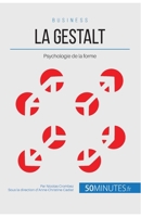 La Gestalt: Psychologie de la forme (Gestion & Marketing) 280625695X Book Cover