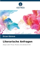 Literarische Anfragen: Essays über Prosa, Poesie und Literaturkritik (German Edition) 6208719593 Book Cover