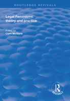 Legal Feminisms: Theory and Practice 1138334006 Book Cover