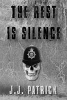 The Rest Is Silence 0995763739 Book Cover