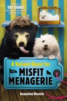 A Valiant Quest for the Misfit Menagerie 1595145907 Book Cover