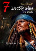 Seven Deadly Sins of a Pirate: Smew's Greed: Part I 0998219304 Book Cover