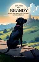 Exploration avec Brandy (French Edition) 1966558449 Book Cover