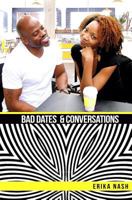 Bad Dates & Conversations 1497493161 Book Cover