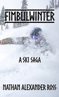 Fimbulwinter: A Ski Saga 1915952433 Book Cover