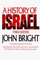 A History of Israel (Third Edition) (Westminster Aids to the Study of the Scriptures) by John Bright 0664209351 Book Cover