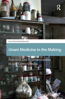 Unani Medicine in the Making: Practices and Representations in 21st-Century India 9463724214 Book Cover