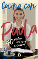 Cocina con Paola / Cook with Paola (Spanish Edition) 628763474X Book Cover