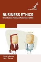 Business Ethics: Ethical Decision Making and Social Responsibility 1787151204 Book Cover
