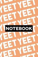 Notebook: Yeet Typography Meme Pattern 1793321825 Book Cover
