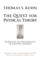 The Quest for Physical Theory: Problems in the Methodology of Scientific Research B0915GWSC9 Book Cover