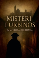 Misteri i Urbinos (Albanian Edition) B0FGXLV6BC Book Cover