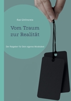 Vom Traum zur Realität: Der Ratgeber für Dein eigenes Modelabel 3756855937 Book Cover