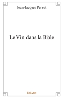 Le Vin dans la Bible 2334227374 Book Cover