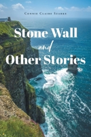 Stone Wall and Other Stories 1645319237 Book Cover