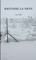 Bastasse La Neve 1471797244 Book Cover