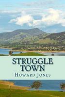 Struggle Town 1545129479 Book Cover