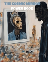 THE COSMIC MIRROR POWER BOOK B0F5QFGK3C Book Cover