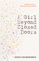 A Girl Beyond Closed Doors 1913835308 Book Cover
