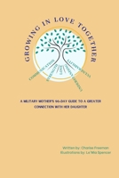 Growing In Love Together B09M522RQJ Book Cover
