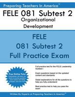 Fele 081 Subtest 2 Organizational Development: Fele - Florida Educational Leadership Examination 1542872383 Book Cover