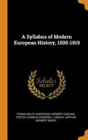 A Syllabus of Modern European History, 1500-1919 1018458859 Book Cover