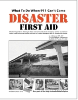 Disaster First Aid - What To Do When 911 Can't Come 1735978124 Book Cover