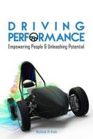 Driving Performance: Empowering People & Unleashing Potential 1500516147 Book Cover