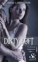 Dirty Loft 1: Le pari 2365409253 Book Cover