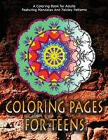 Coloring Pages for Teens, Volume 6: Adult Coloring Pages 1530149355 Book Cover