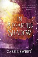In Azgarth's Shadow 1948608553 Book Cover