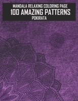 100 Amazing patterns Mandala relaxing Coloring page: 100 fun and comfortable coloring patterns for adults and children for girls and boys. Unleash your creative spirit. Mandala Coloring Book for Medit B084DFYNMS Book Cover