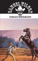 Caballo endiablado 1619510472 Book Cover