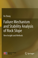 Failure Mechanism and Stability Analysis of Rock Slope: New Insight and Methods 981155742X Book Cover