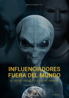 Influenciadores Fuera del Mundo: el oscuro pasado y la luz del mañana 8269285749 Book Cover