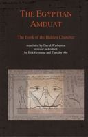 The Egyptian Amduat: The Book of the Hidden Chamber 3952260843 Book Cover