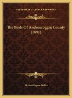 The Birds Of Androscoggin County 1346650500 Book Cover