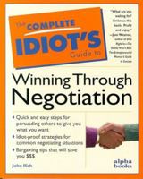 The Complete Idiot's Guide to Winning Through Negotiation (Complete Idiot's Guide to ...) 0028610377 Book Cover