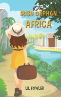 An Irish Orphan in Africa 1398481920 Book Cover