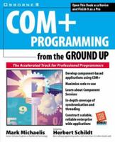 COM+ Programming from the Ground Up 0072120452 Book Cover