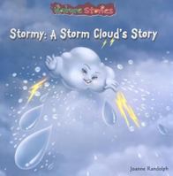Stormy: A Storm Cloud's Story 1607540932 Book Cover