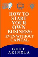 How to Start Your Own Business Even Without Capital 9789576072 Book Cover