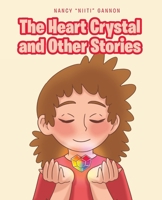 Heart Crystal : And Other Stories 195746013X Book Cover