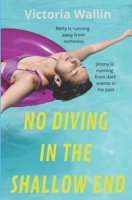 No Diving in the Shallow End : A Suspenseful Drama B0GTW2LZZC Book Cover