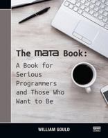 The Mata Book: A Book for Serious Programmers and Those Who Want to Be 159718263X Book Cover