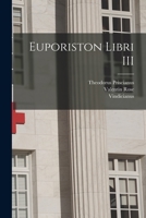 Euporiston libri III 1017476241 Book Cover