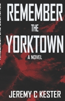 Gravity 1: Remember the Yorktown 1480108693 Book Cover